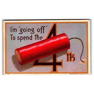 1908 4th of July Firecracker Postcard - "I'm 'going off' To spend the 4th"